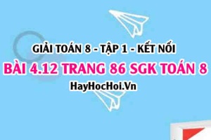 Giải bài 4.12 trang 86 Toán 8 Tập 1 SGK Kết nối tri thức